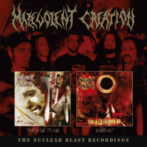 Malevolent Creation : The Nuclear Blast Recordings